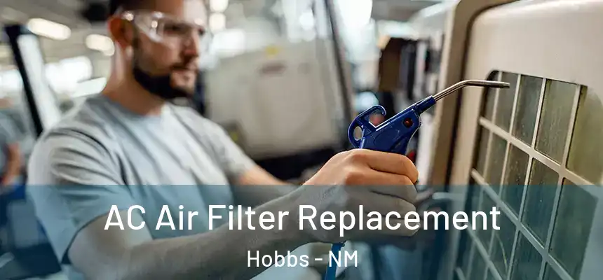  AC Air Filter Replacement Hobbs - NM