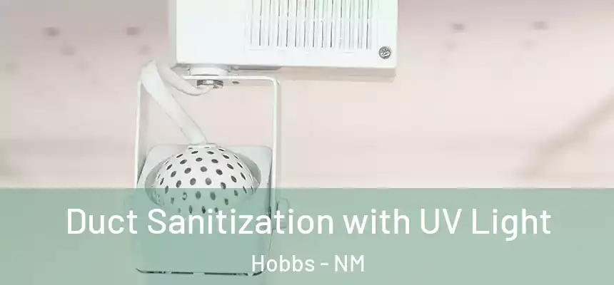  Duct Sanitization with UV Light Hobbs - NM
